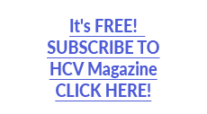 It's FREE! SUBSCRIBE TO HCV Magazine CLICK HERE!