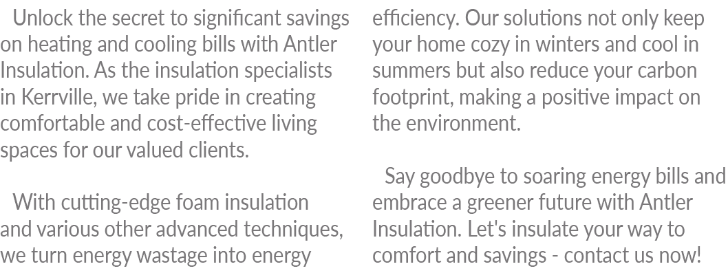 Unlock the secret to significant savings on heating and cooling bills with Antler Insulation. As the insulation speci...